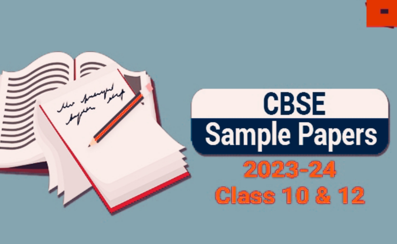 CBSE Sample Paper 2023-24 : Class 10 & 12 All Subjects PDF Free ...